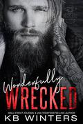 Wonderfully Wrecked: Reckless Bastards MC by KB Winters