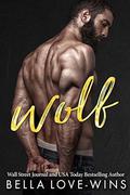 Wolf (Tall, Dark and Dangerous #2) by Bella Love-Wins