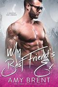 My Best Friend's Ex: A Rockstar Baby Romance by Amy Brent