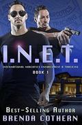 I.N.E.T. (I.N.E.T.: International Narcotics Enforcement & Tracking #1) by Brenda Cothern