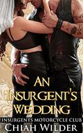 An Insurgent's Wedding - Box Set by Chiah Wilder