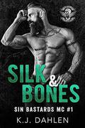 Silk & Bones by Kj Dahlen