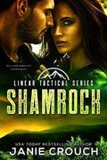 Shamrock: A Linear Tactical Romantic Suspense Standalone by Janie Crouch