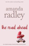 The Road Ahead by A.E. Radley