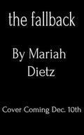 The Fallback by Mariah Dietz