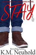 Stay by K.M. Neuhold