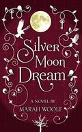 SilverMoonDream by Marah Woolf