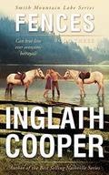 Fences: Smith Mountain Lake Series - Book Three by Inglath Cooper