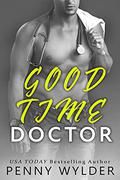 Good Time Doctor by Penny Wylder
