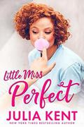 Little Miss Perfect by Julia Kent
