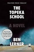 The Topeka School by Ben Lerner