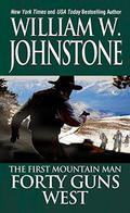 Forty Guns West by William W. Johnstone