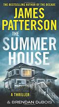 The Summer House by James Patterson, Brendan DuBois