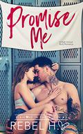 Promise Me by Rebel Hart