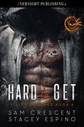 Hard to Get by Sam Crescent, Stacey Espino