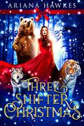 Three Shifter Christmas by Ariana Hawkes