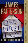 The First Lady by James Patterson