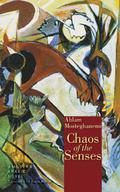 Chaos of the Senses (ثلاثية ذاكرة الجسد #2) by Ahlam Mosteghanemi
