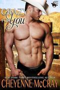 Crazy for You by Cheyenne McCray