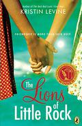 The Lions of Little Rock by Kristin Levine