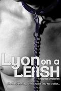 Lyon on a Leash by Erosa Knowles
