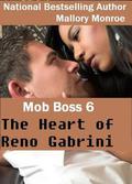 The Heart of Reno Gabrini by Mallory Monroe