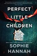 Perfect Little Children by Sophie Hannah