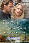 The Long Road Home: A Christian Romance by Kimberly Rae Jordan