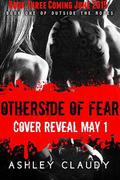 Otherside of Fear (Outside the Ropes #3) by Ashley Claudy
