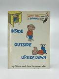 Inside, Outside, Upside Down by Stan Berenstain, Jan Berenstain
