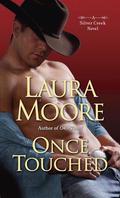 Once Touched (Silver Creek #3) by Laura Moore