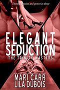 Elegant Seduction by Mari Carr, Lila Dubois