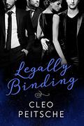 Legally Binding (Lawyers Behaving Badly Series #1) by Cleo Peitsche