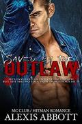 Saved by the Outlaw: Motorcycle Club / Hitman Romance by Alexis Abbott