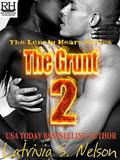 The Grunt 2 (The Lonely Hearts #6) by Latrivia S. Nelson
