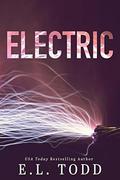 Electric (Electric Series #.5) by E. L. Todd