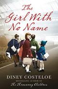 The Girl With No Name (The Girl With No Name #1) by Diney Costeloe