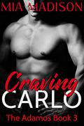 Craving Carlo by Mia Madison
