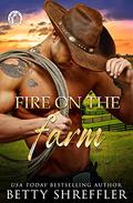 Fire On The Farm by Betty Shreffler