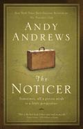 The Noticer: Sometimes, all a person needs is a little perspective (Noticer #1) by Andy Andrews
