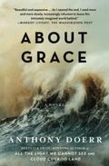 About Grace by Anthony Doerr