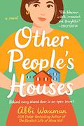 Other People's Houses by Abbi Waxman