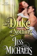 The Duke of Nothing by Jess Michaels