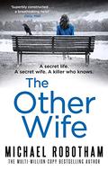 The Other Wife (Joseph O'Loughlin #9) by Michael Robotham