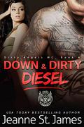 Down & Dirty: Diesel by Jeanne St. James