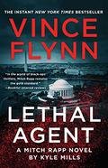 Lethal Agent (Mitch Rapp #18) by Vince Flynn