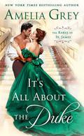 It's All About the Duke (The Rakes of St. James #3) by Amelia Grey