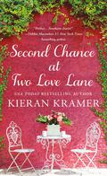Second Chance at Two Love Lane (Two Love Lane #3) by Kieran Kramer