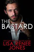 The Bastard by Lisa Renee Jones