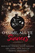 O Come, All Ye Sinners by Amo Jones, Anne Malcom